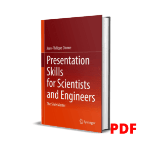 Presentation Skills For Scientists And Engineers - Jean-Philippe Dionne
