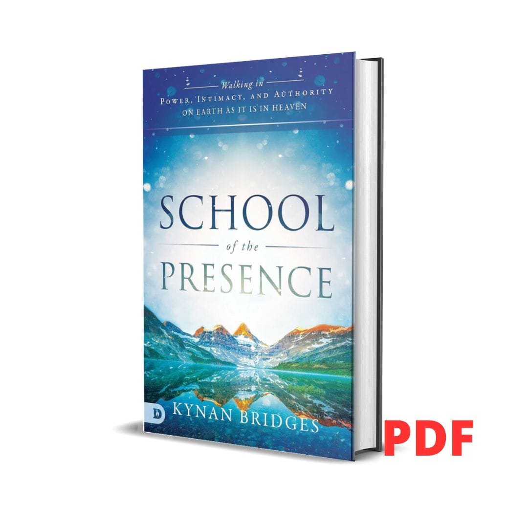 School of the Presence: Walking in Power, Intimacy, and Authority on Earth as it is in Heaven - Kynan Bridges 1 School of the Presence: Walking in Power, Intimacy, and Authority on Earth as it is in Heaven - Kynan Bridges