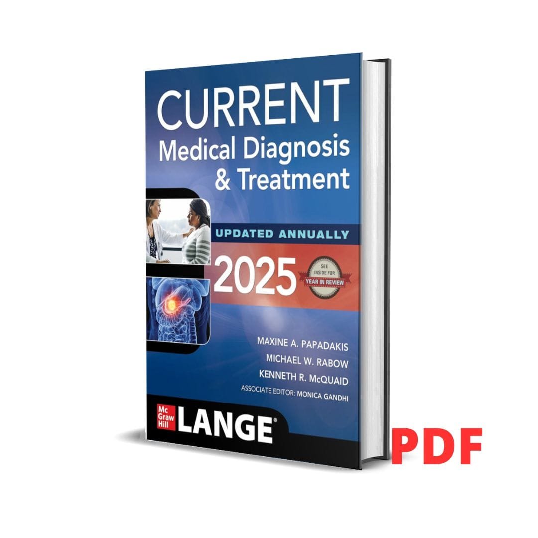 Current Medical Diagnosis and Treatment 2025 - Maxine A. Papadakis 1 CURRENT Medical Diagnosis and Treatment 2025