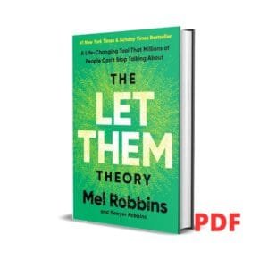 The Let Them Theory: A Life-Changing Tool That Millions of People Can’t Stop Talking About –  Mel Robbins