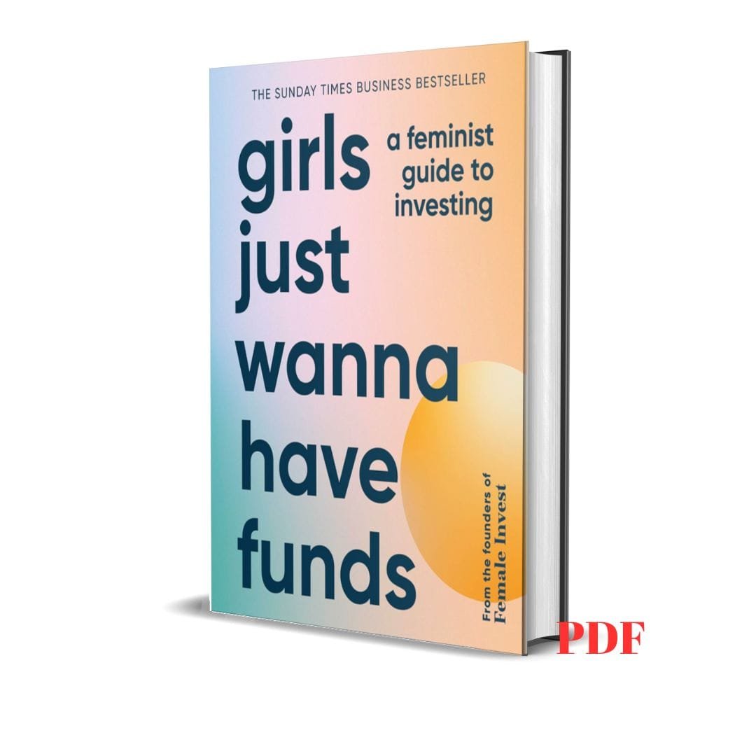Girls Just Wanna Have Funds: A Feminist Guide to Investing - Camilla Falkenberg 1 Girls Just Wanna Have Funds: A Feminist Guide to Investing - Camilla Falkenberg