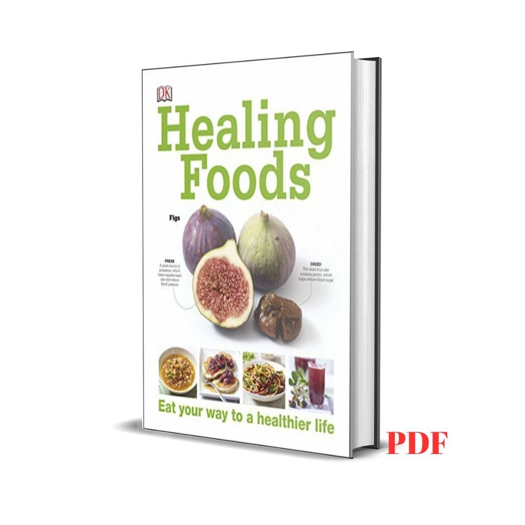 Healing Foods: Eat Your Way to a Healthier Life - Susan Curtis, Pat Thomas 1 Healing Foods: Eat Your Way to a Healthier Life - Susan Curtis, Pat Thomas