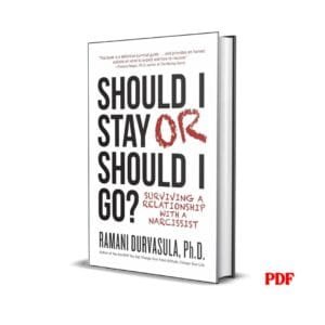 Should I Stay or Should I Go: Surviving A Relationship with a Narcissist - Ramani S. Durvasula