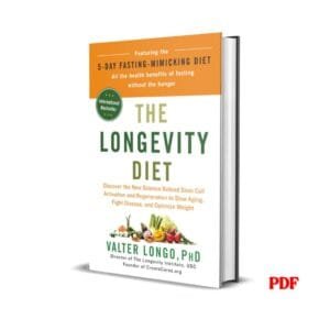 The Longevity Diet: Slow Aging, Fight Disease, Optimize Weight –  Valter Longo