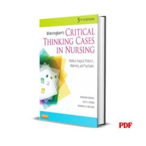 Winningham's Critical Thinking Cases in Nursing: Medical-Surgical, Pediatric, Maternity, and Psychiatric