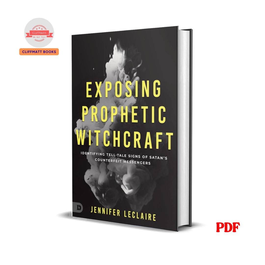 Exposing Prophetic Witchcraft - Jennifer LeClaire 1 Exposing Prophetic Witchcraft - Jennifer LeClaire