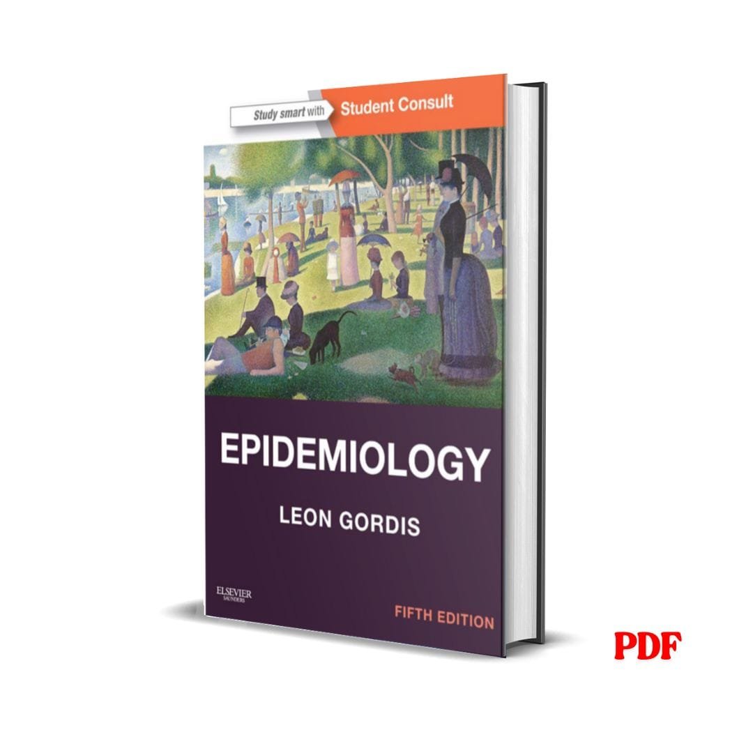 Epidemiology - Leon Gordis 1 Epidemiology - Leon Gordis