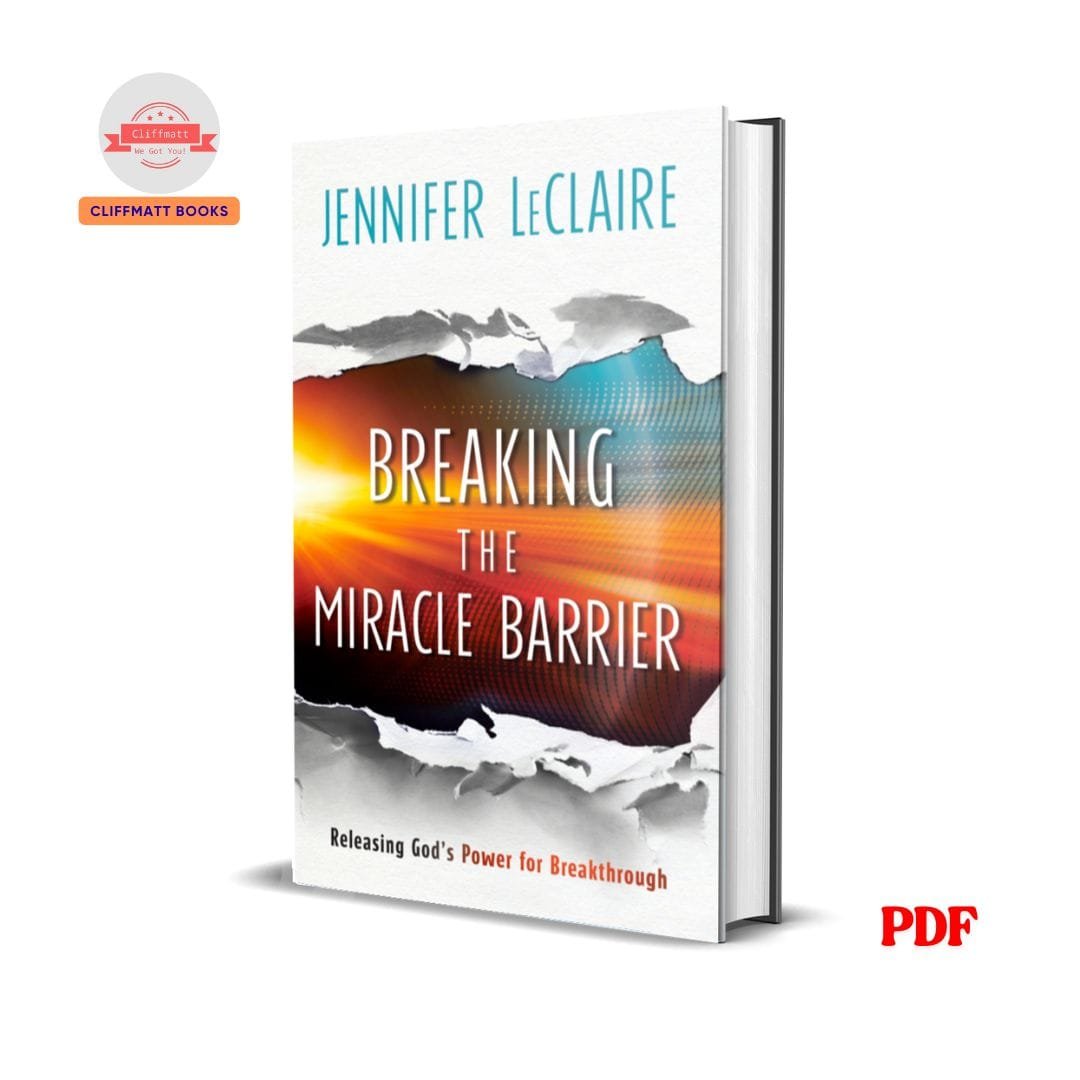 Breaking the Miracle Barrier - Jennifer LeClaire 1 Breaking the Miracle Barrier - Jennifer LeClaire