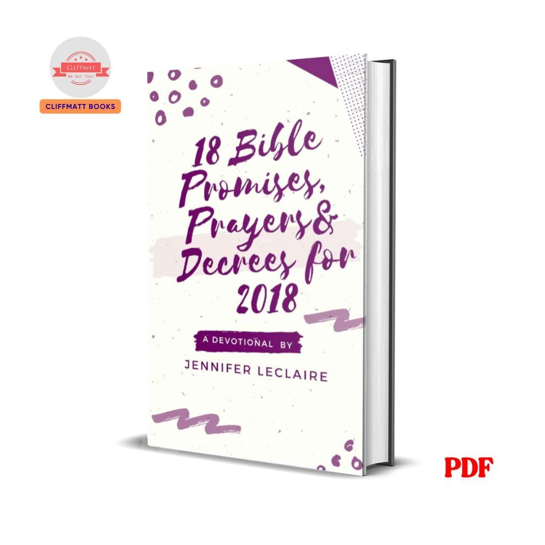 18 Bible Promises, Prayers & Decrees - Jennifer LeClaire 1 18 Bible Promises, Prayers & Decrees - Jennifer LeClaire