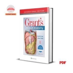 Grant's Atlas of Anatomy - Anne M. R. Agur