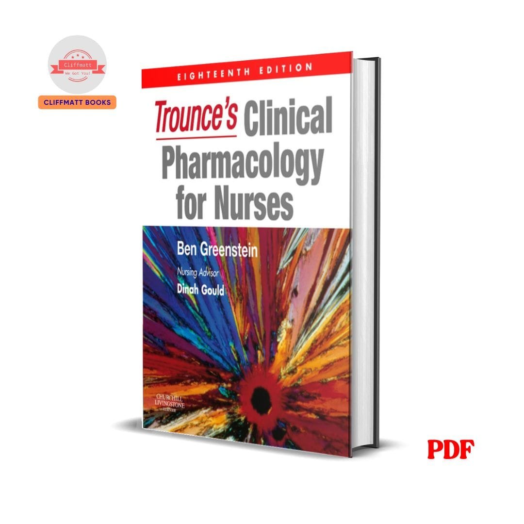 Trounce's Clinical Pharmacology for Nurses - Ben Greenstein 1 Trounce's Clinical Pharmacology for Nurses - Ben Greenstein