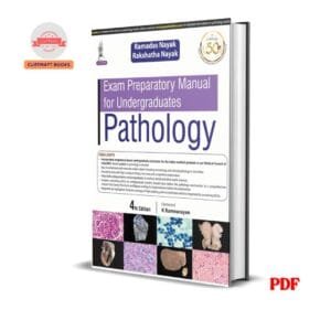 Exam Preparatory Manual for Undergraduates Pathology -  Ramadas Nayak , Rakshatha Nayak