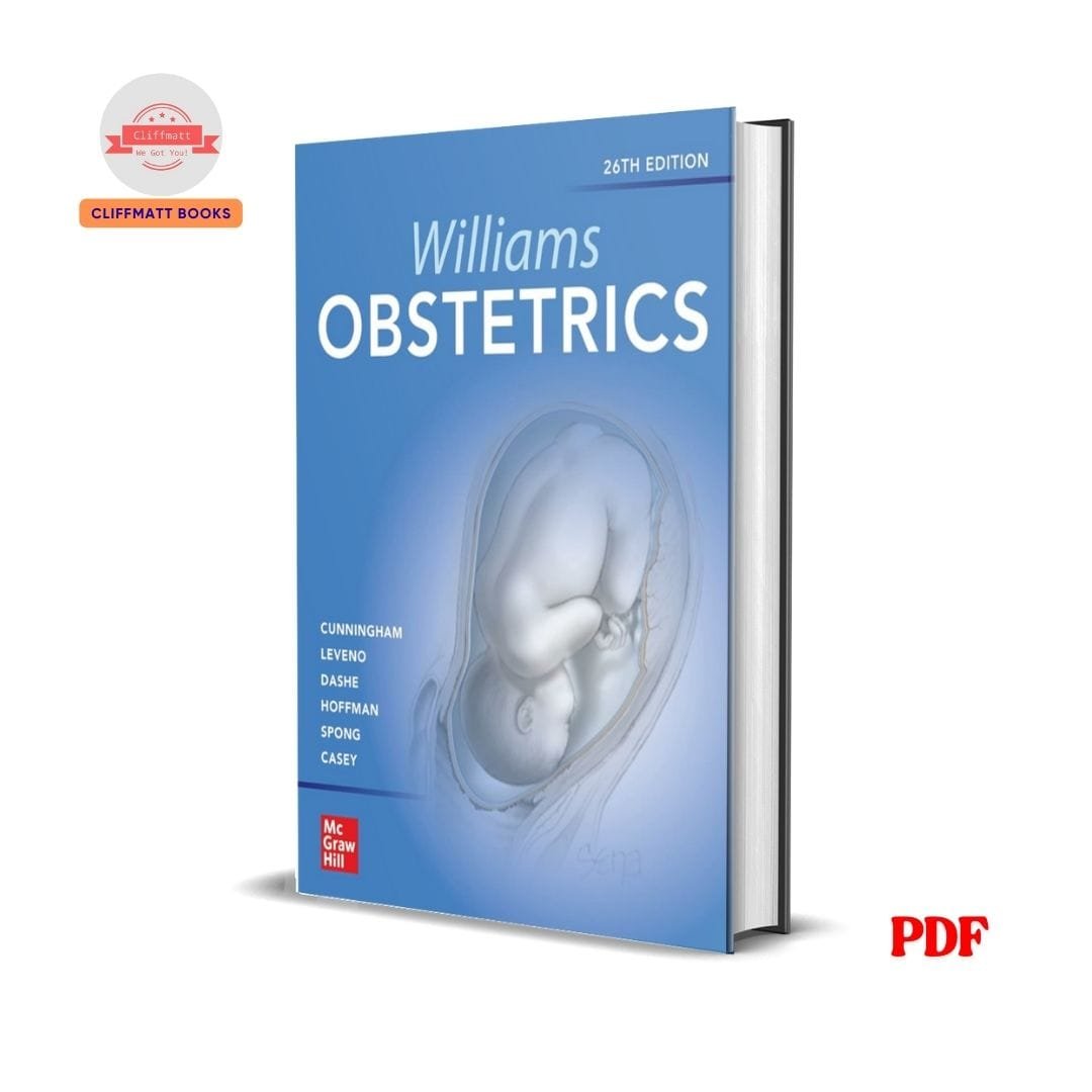 Williams Obstetrics - F. Gary Cunningham , Kenneth J. Leveno 1 Williams Obstetrics - F. Gary Cunningham , Kenneth J. Leveno