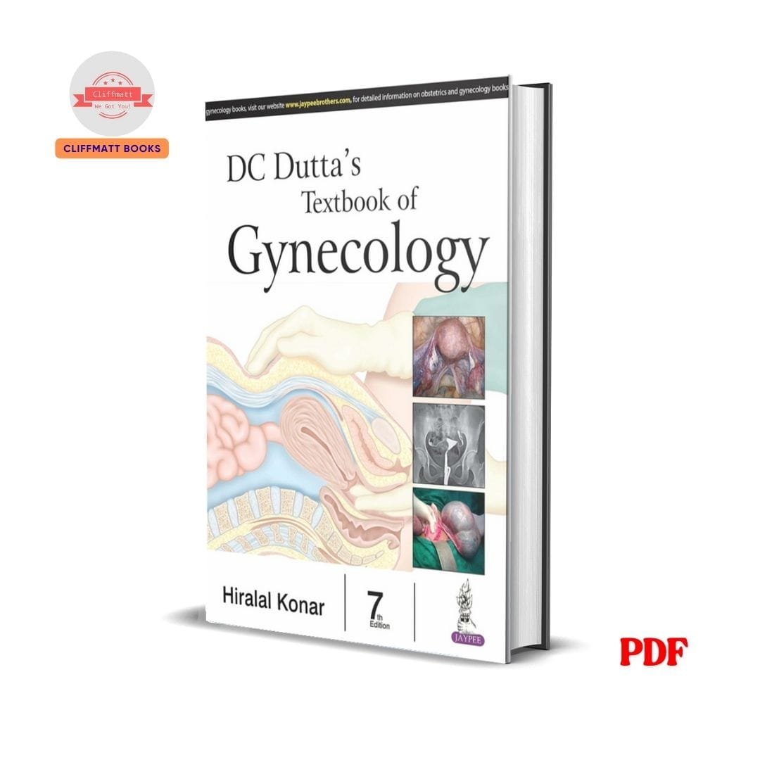 DC Dutta’s Textbook of Gynecology - DC Dutta , Hiralal Konar 1 DC Dutta’s Textbook of Gynecology - DC Dutta , Hiralal Konar