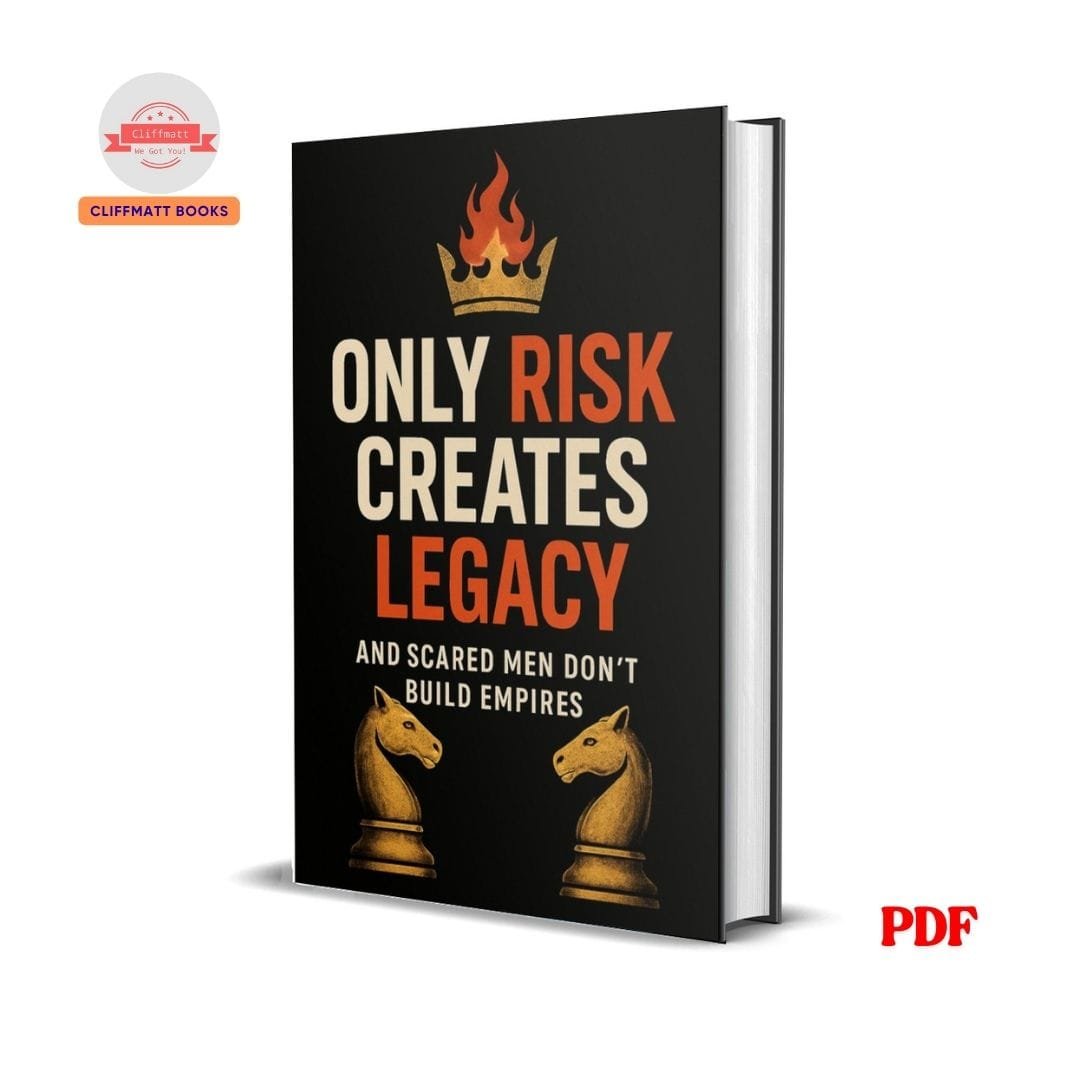 ONLY RISK CREATES LEGACY - AND SCARED MEN DON'T BUILD EMPIRES