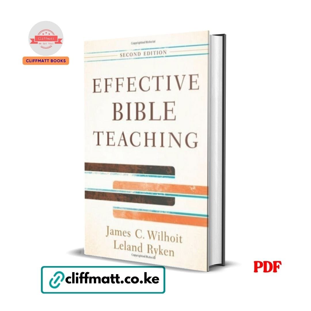Effective Bible Teaching - James Wilhoit 1 Effective Bible Teaching - James Wilhoit