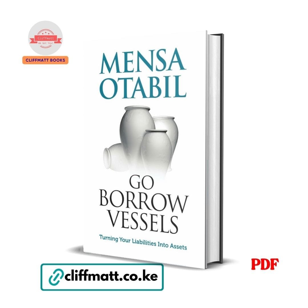 Go Borrow Vessels: Turning Your Liabilities into Assets - Mensa Otabil 1 Go Borrow Vessels: Turning Your Liabilities into Assets Pdf Download
