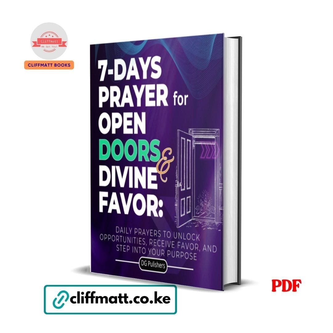 7-Days Prayer for Open Doors and Divine Favor: Daily Prayers to Unlock Opportunities, Receive Favor, and Step Into Your Purpose - DG Publishers 1 7-Days Prayer for Open Doors and Divine Favor PDF