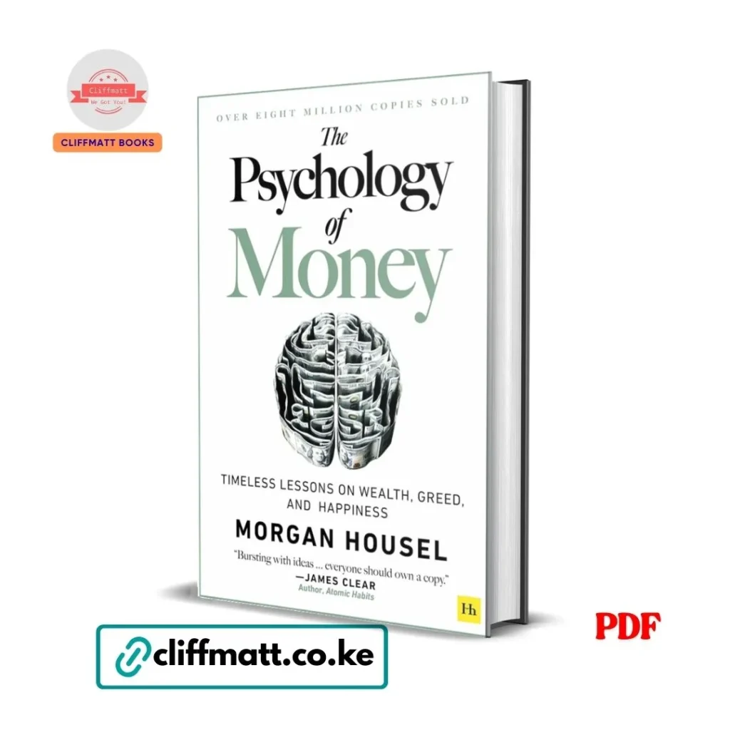The Psychology of Money by Morgan Housel — PDF available in Kenya at Ksh 150 on Cliffmatt Books